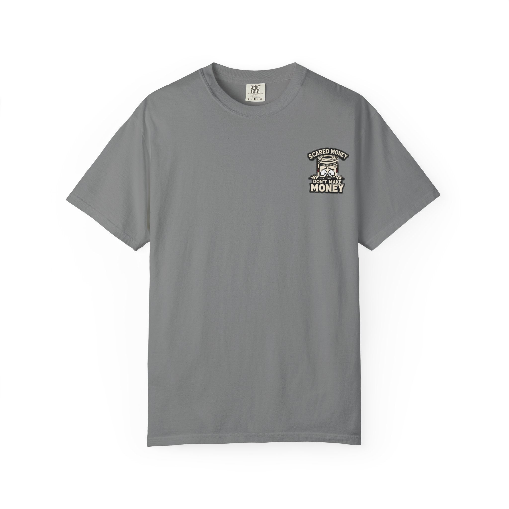 Scared Money Don't Make Money Tee