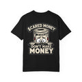 Scared Money Don't Make Money Tee