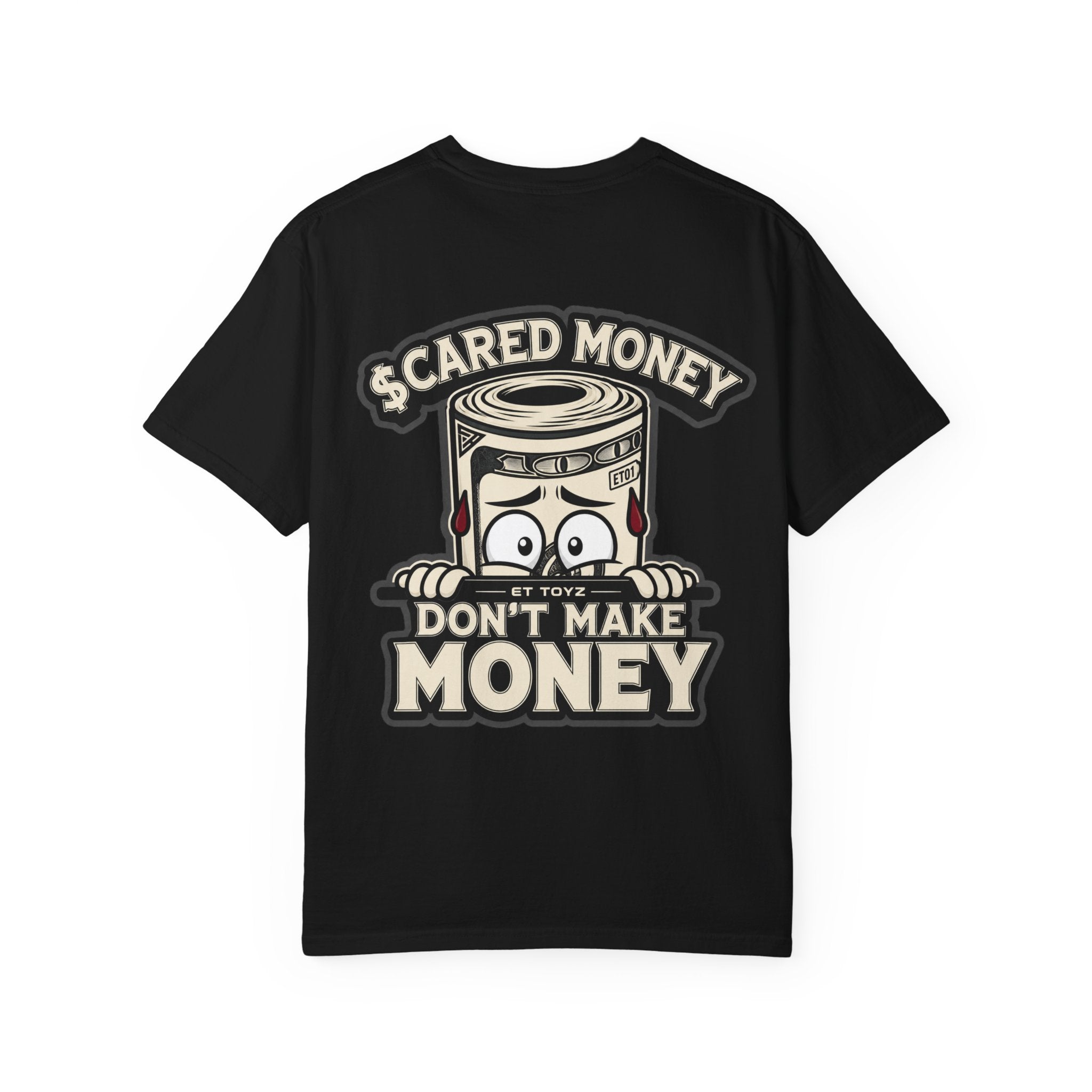 Scared Money Don't Make Money Tee