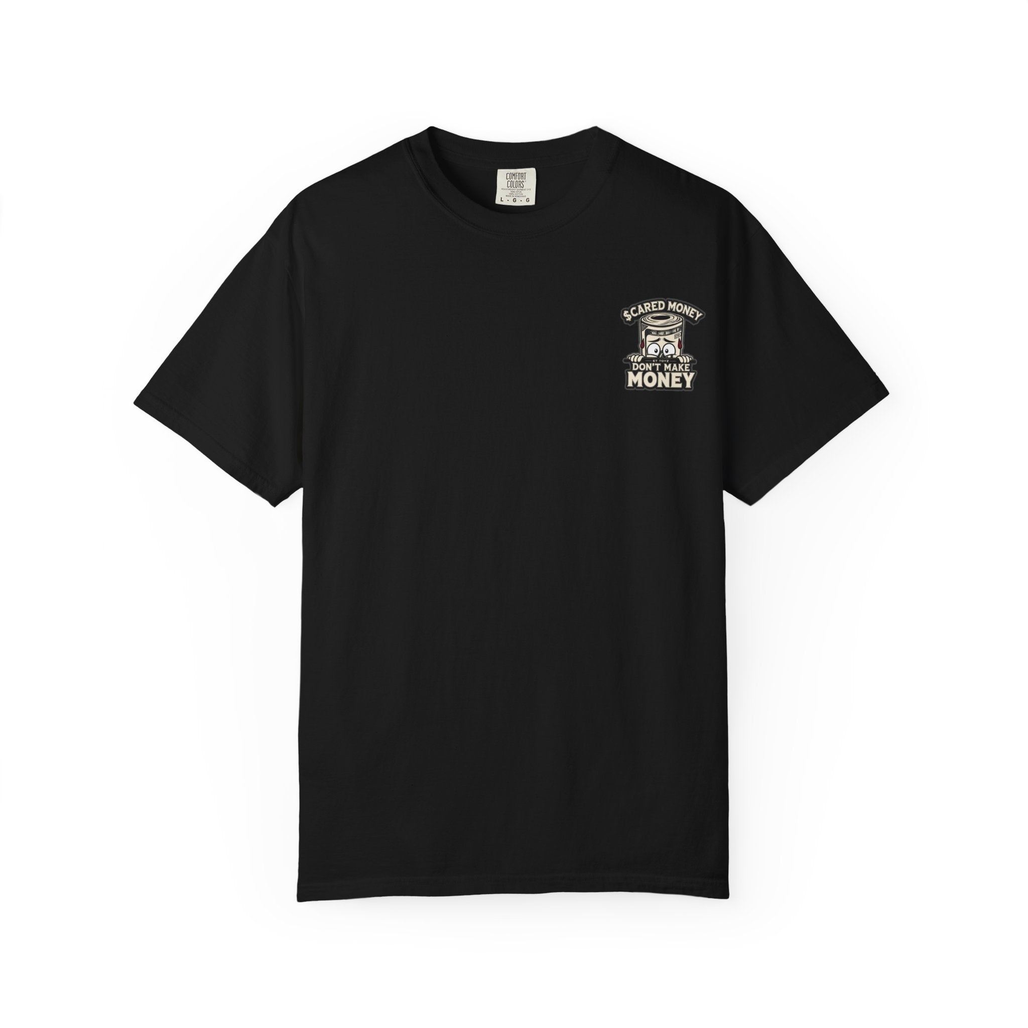 Scared Money Don't Make Money Tee