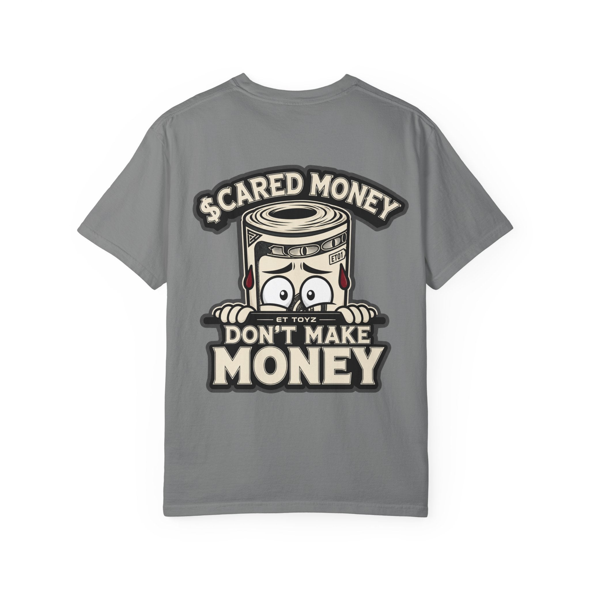 Scared Money Don't Make Money Tee