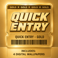Quick Entry - Gold